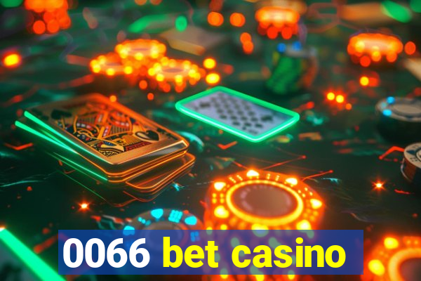 0066 bet casino